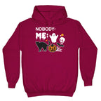 Nobody: Me: HALLOWEEN Hoodie