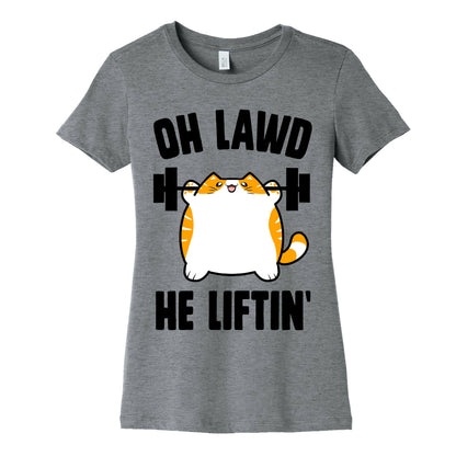 Oh Lawd He Liftin' Women's Cotton Tee