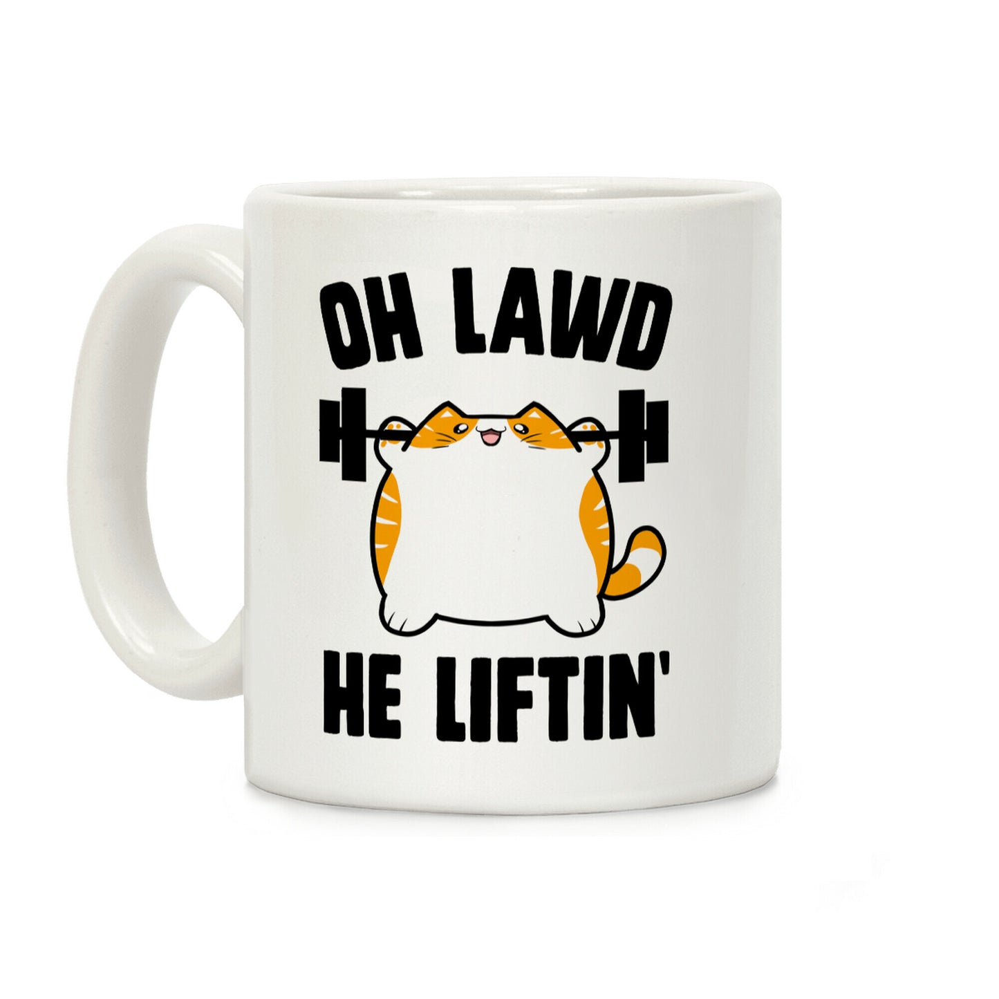Oh Lawd He Liftin' Coffee Mug