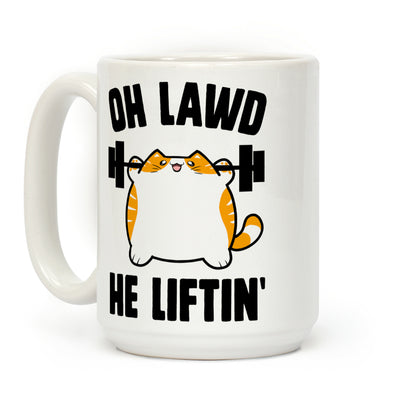 Oh Lawd He Liftin' Coffee Mug