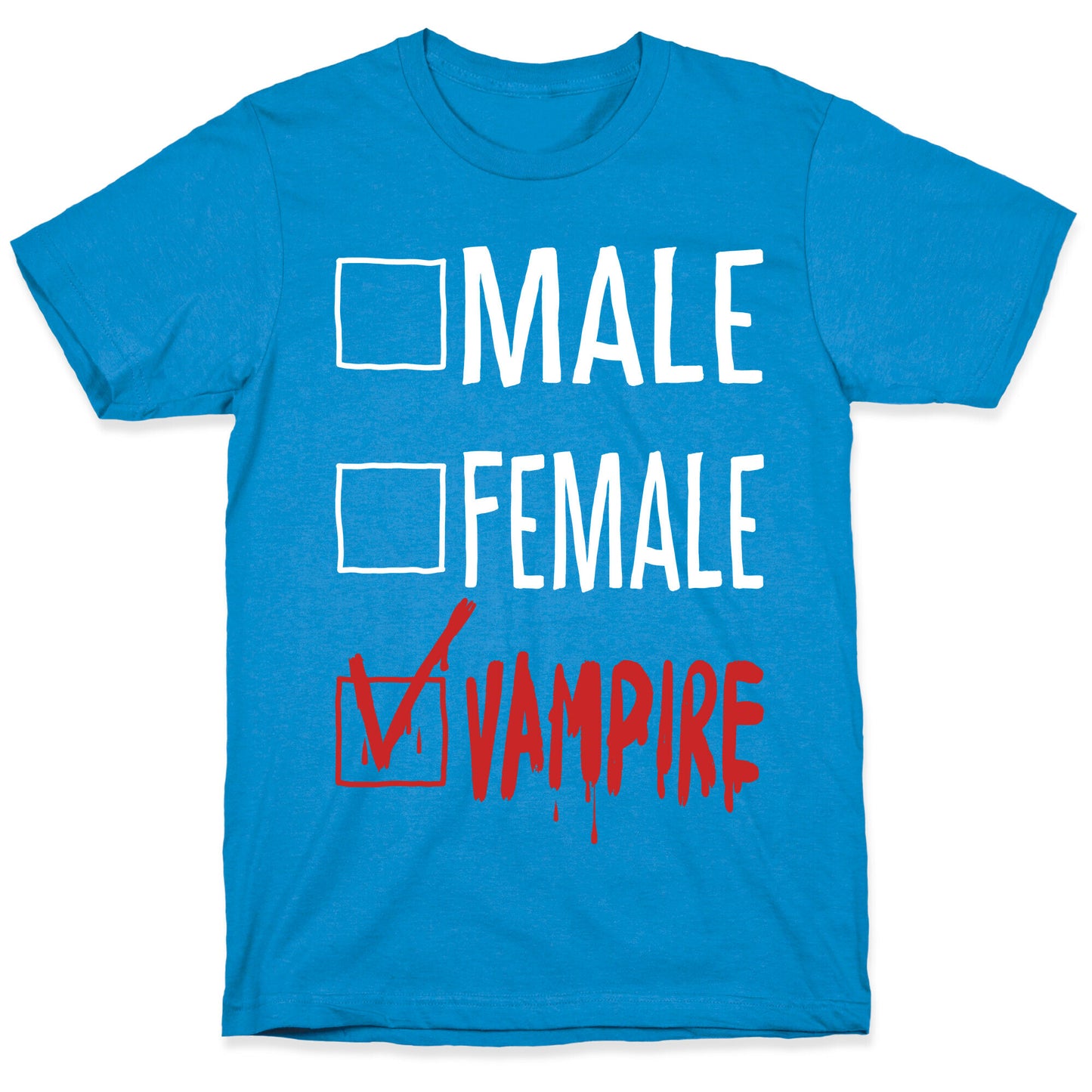 Male? Female? Nah, Vampire.  T-Shirt