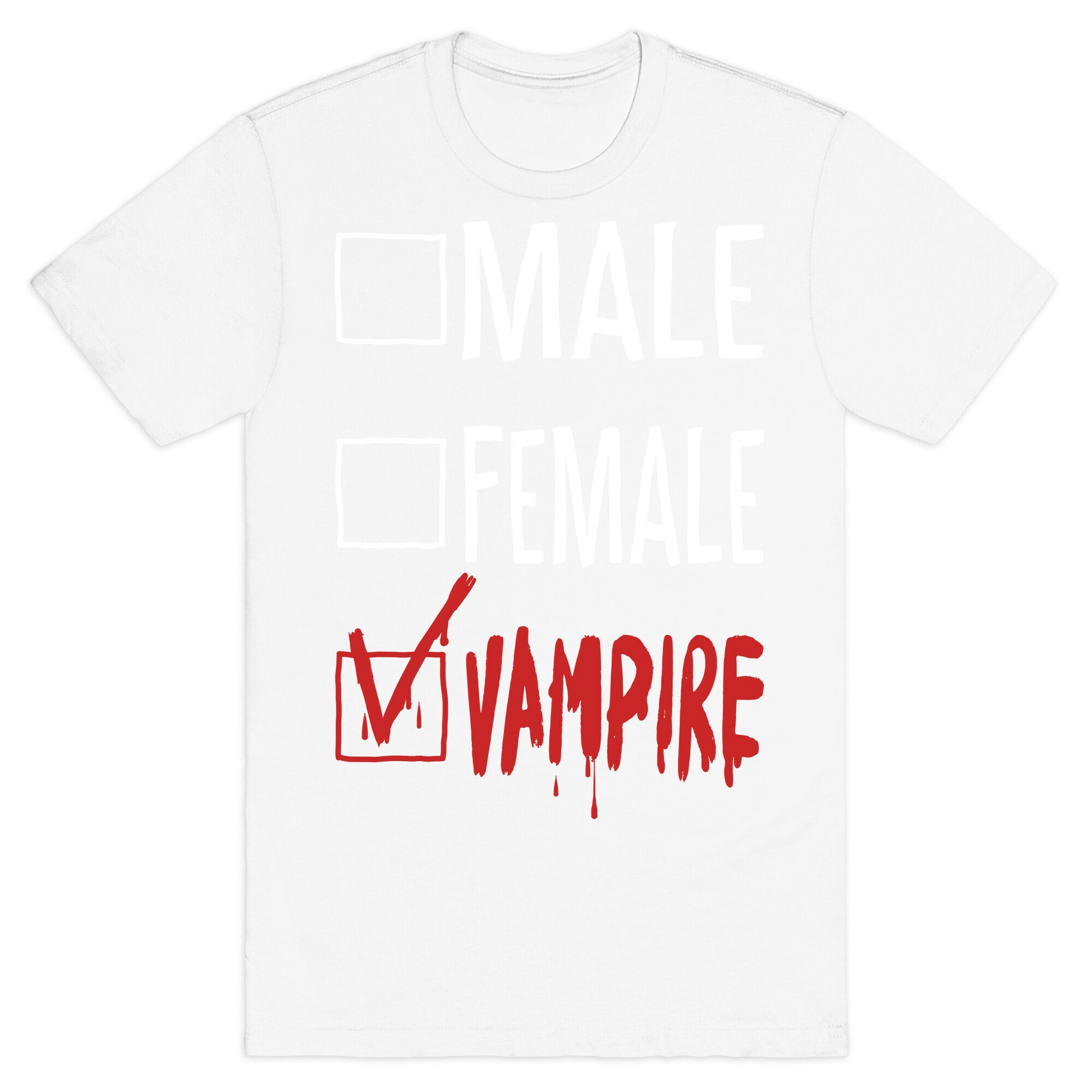 Male? Female? Nah, Vampire.  T-Shirt