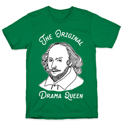 The Original Drama Queen Shakespeare T-Shirt