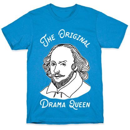The Original Drama Queen Shakespeare T-Shirt