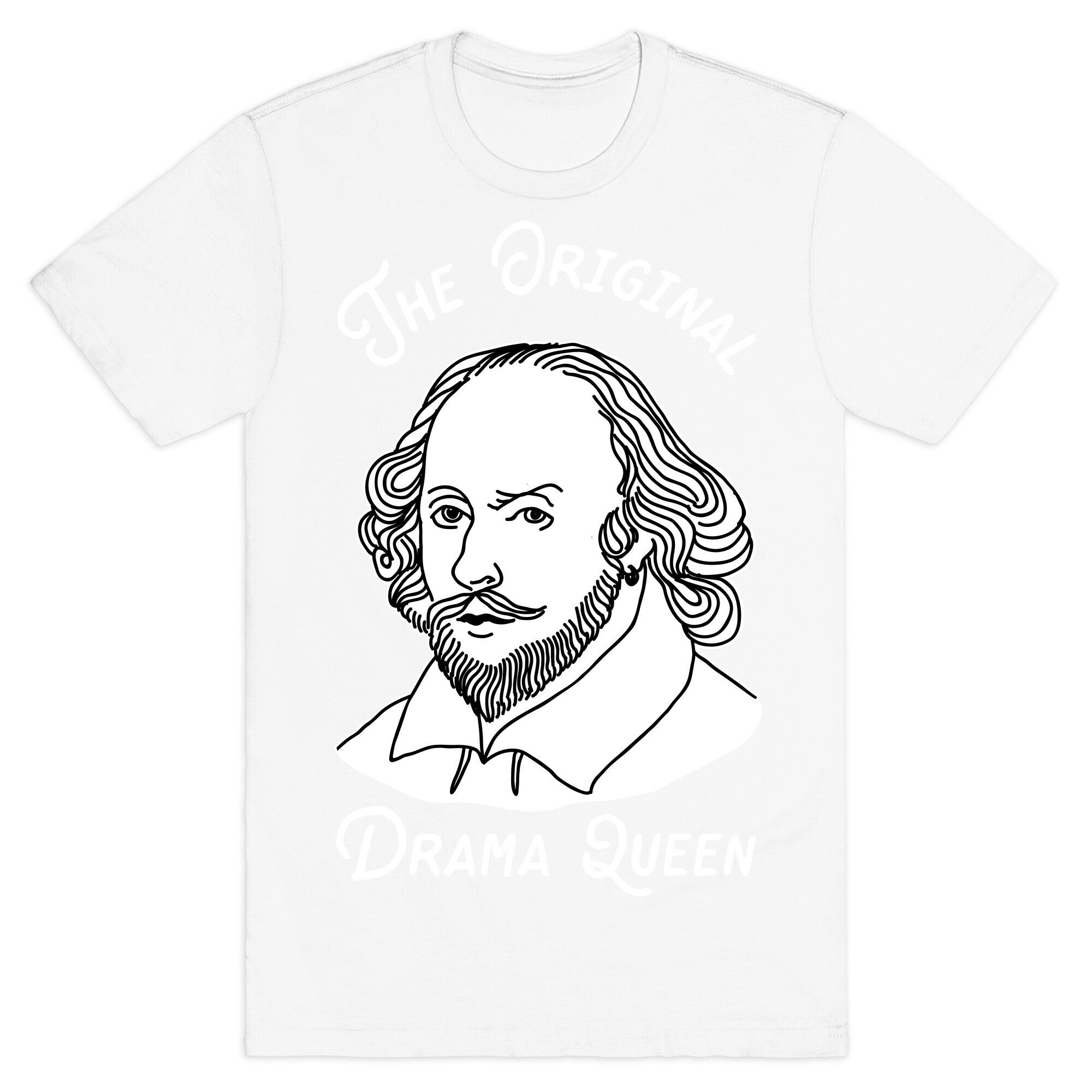 The Original Drama Queen Shakespeare T-Shirt
