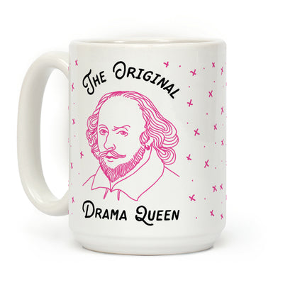 The Original Drama Queen Shakespeare Coffee Mug