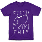 Fetch This Dog T-Shirt