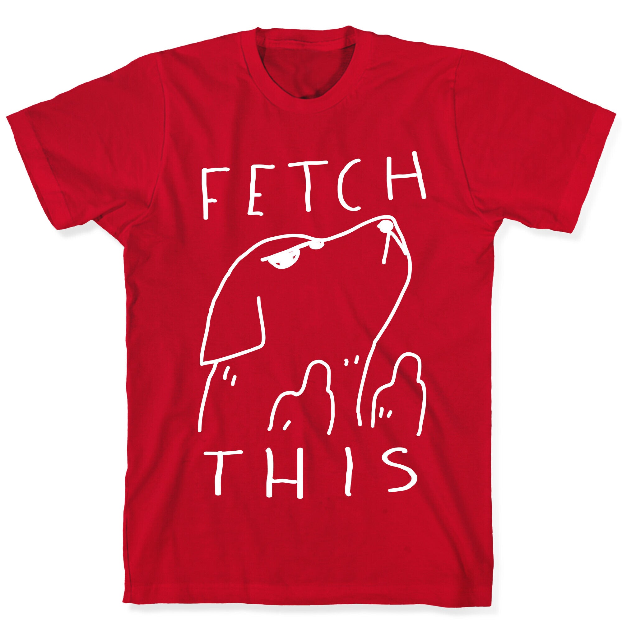 Fetch This Dog T-Shirt