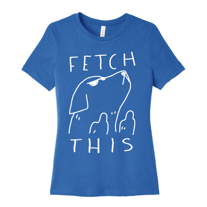 Fetch This Dog Women's Cotton Tee
