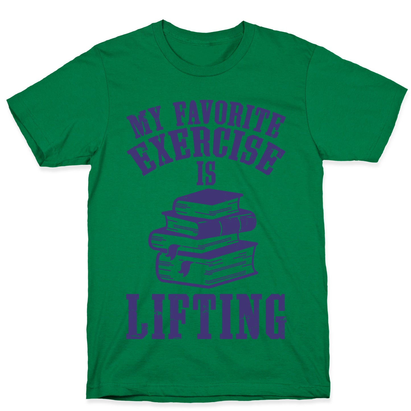 My Favorite Exercise is Lifting Books T-Shirt