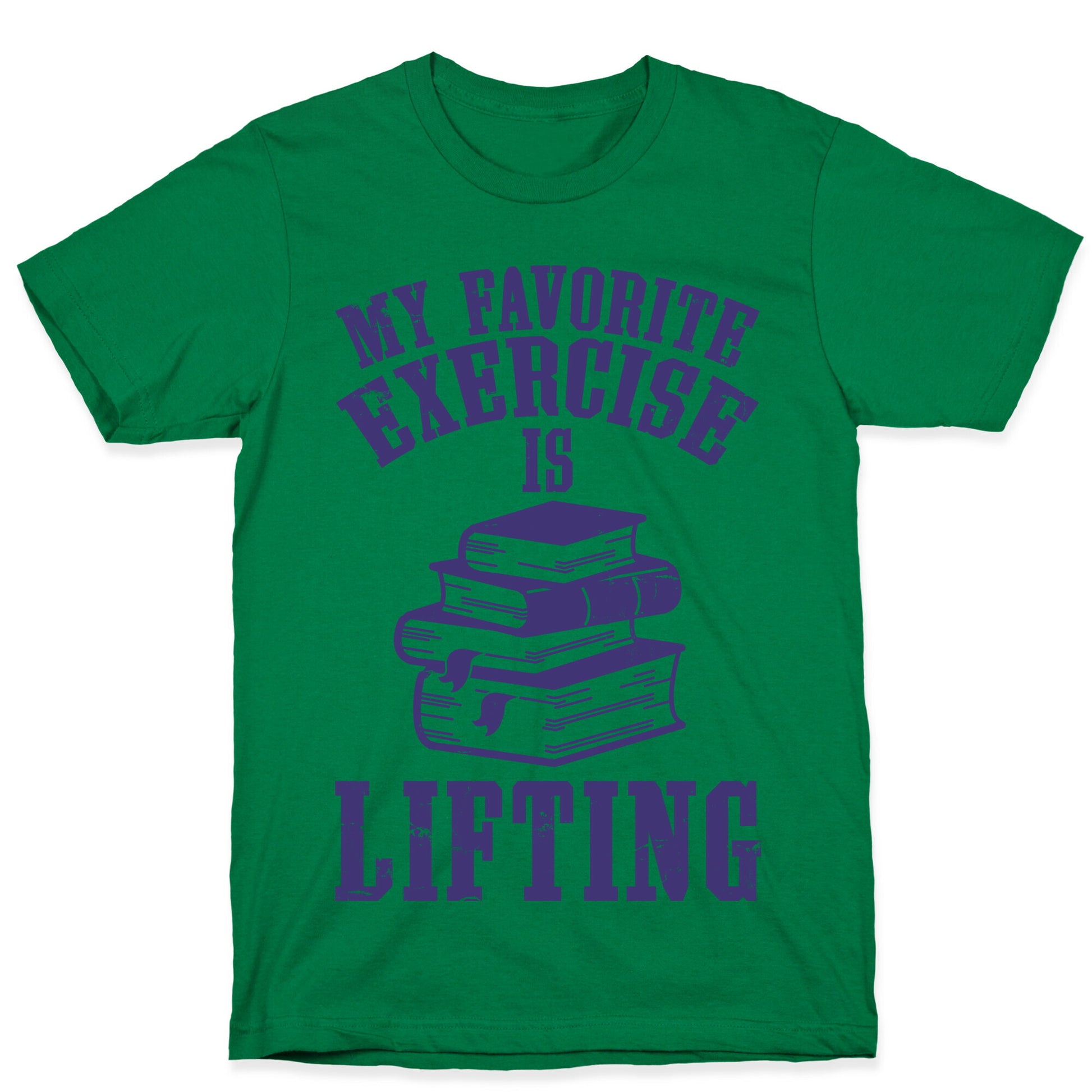 My Favorite Exercise is Lifting Books T-Shirt