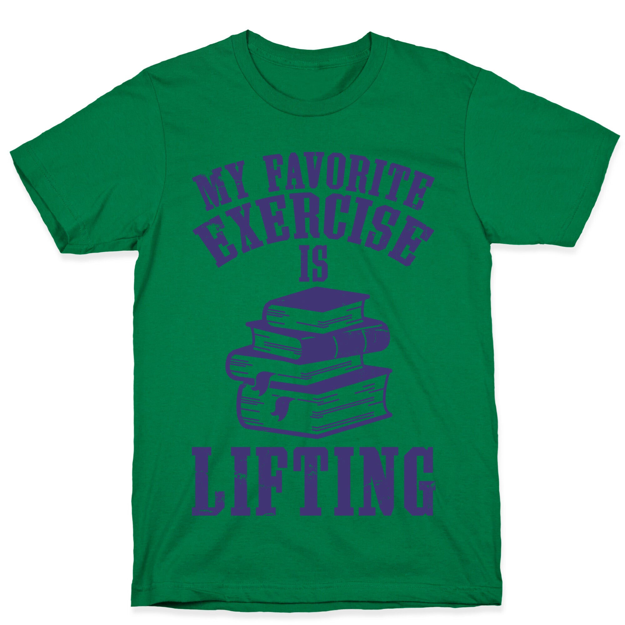My Favorite Exercise is Lifting Books T-Shirt