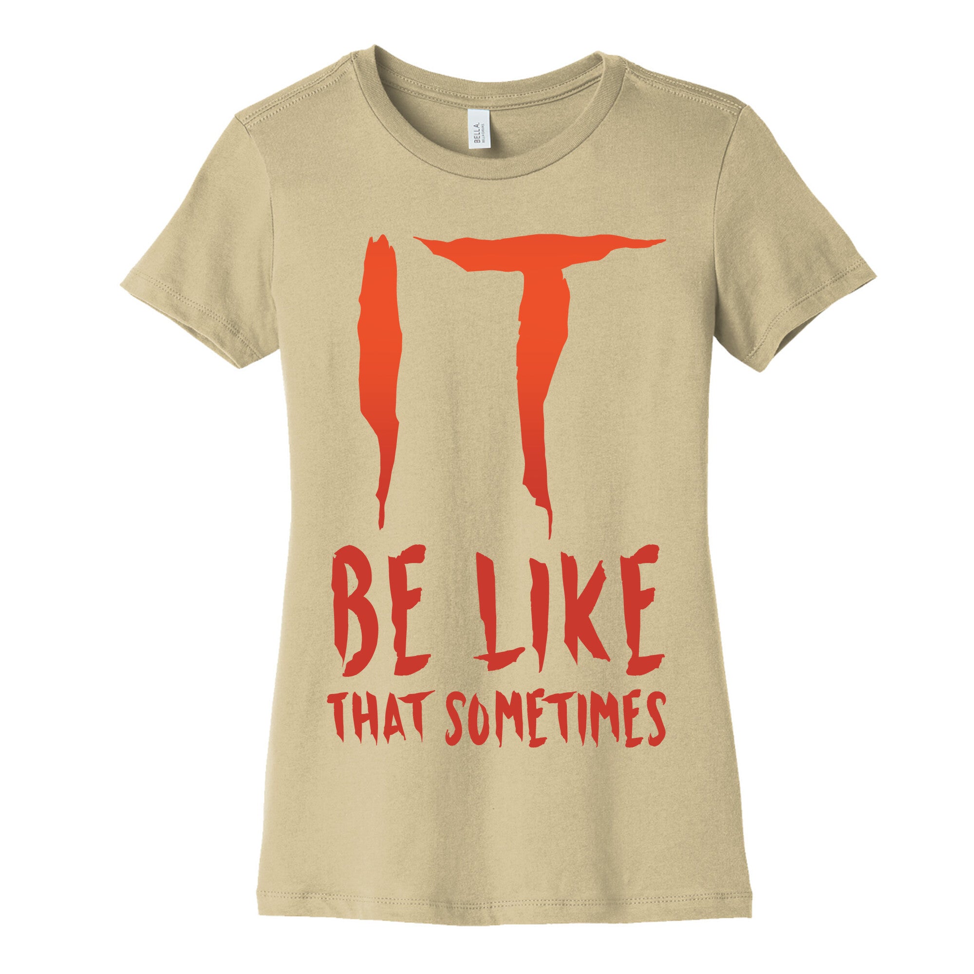 It Be Like That Sometimes Parody White Print Women's Cotton Tee