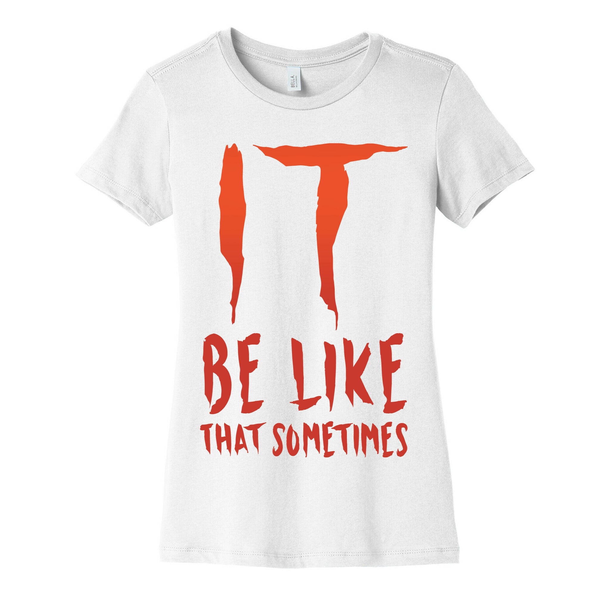 It Be Like That Sometimes Parody White Print Women's Cotton Tee