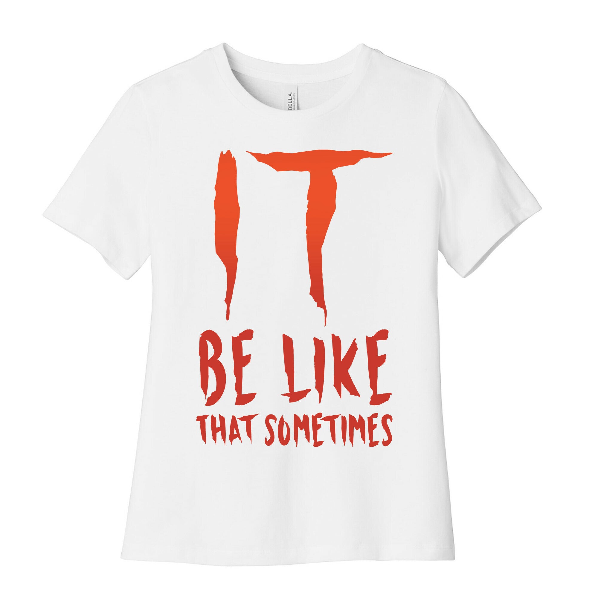 It Be Like That Sometimes Parody White Print Women's Cotton Tee