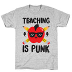 Teaching Is Punk T-Shirt