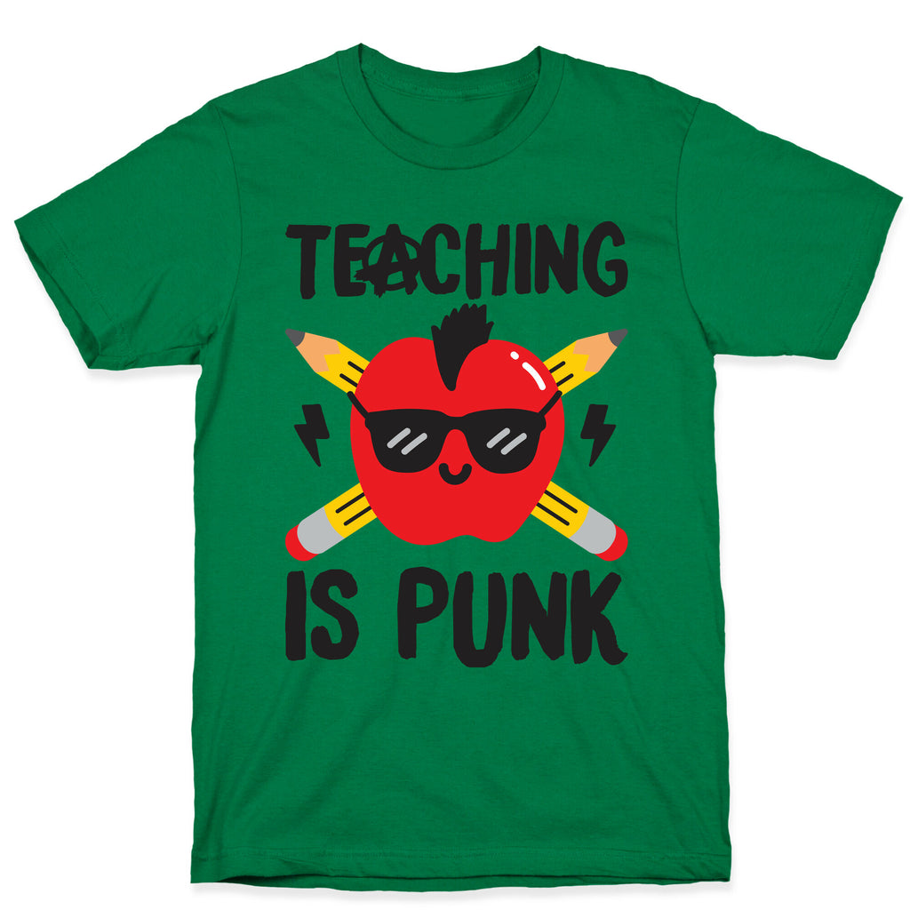Teaching Is Punk T-Shirt