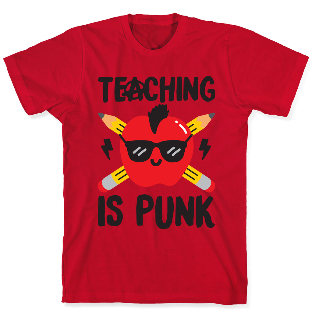 Teaching Is Punk T-Shirt