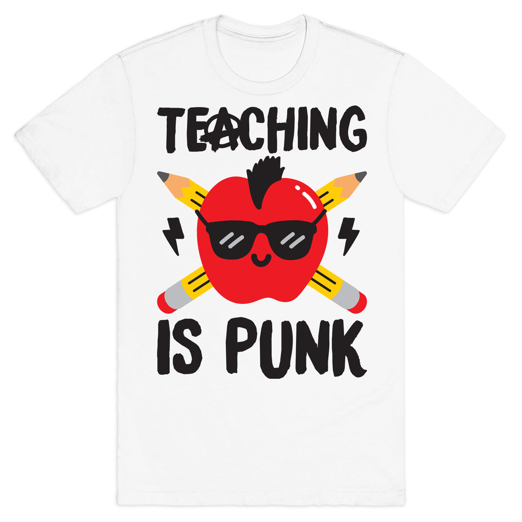 Teaching Is Punk T-Shirt