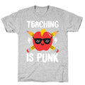 Teaching Is Punk T-Shirt