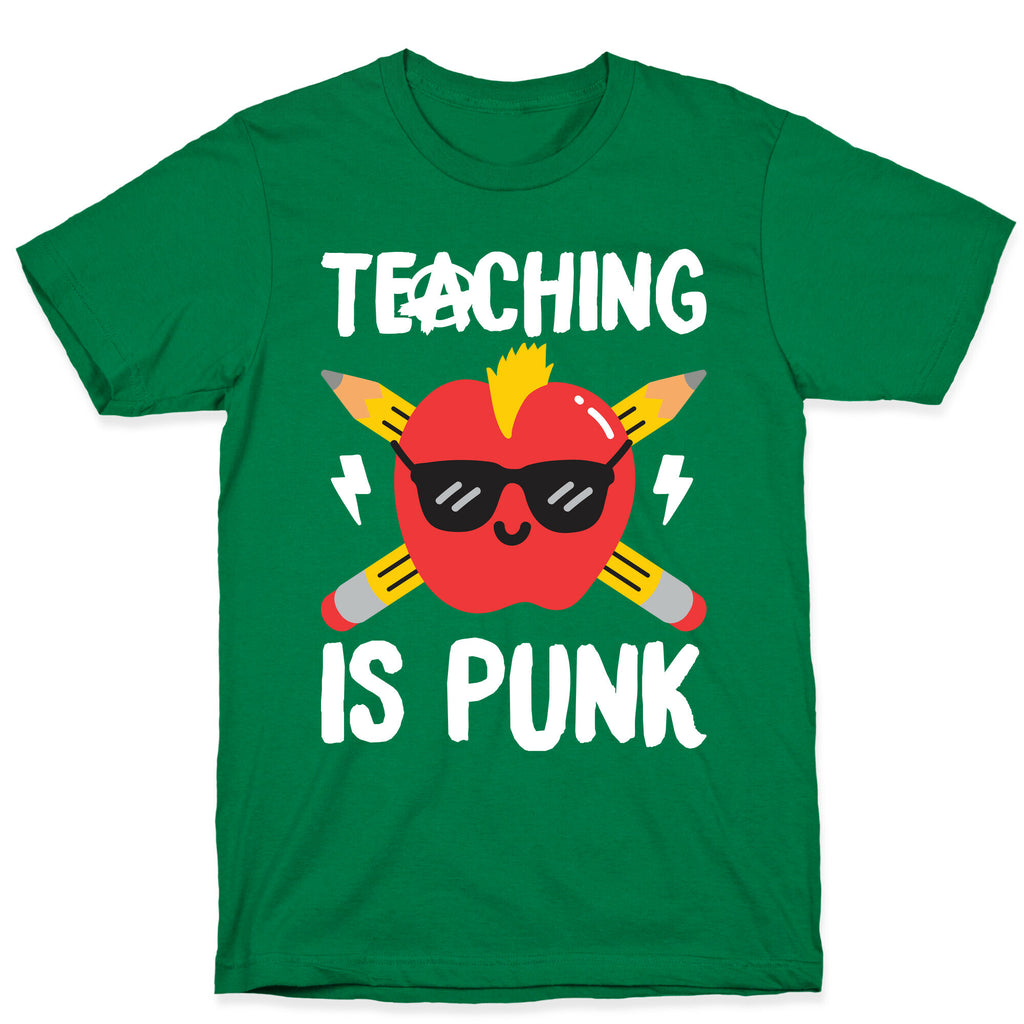 Teaching Is Punk T-Shirt