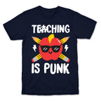 Teaching Is Punk T-Shirt