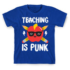 Teaching Is Punk T-Shirt