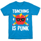 Teaching Is Punk T-Shirt