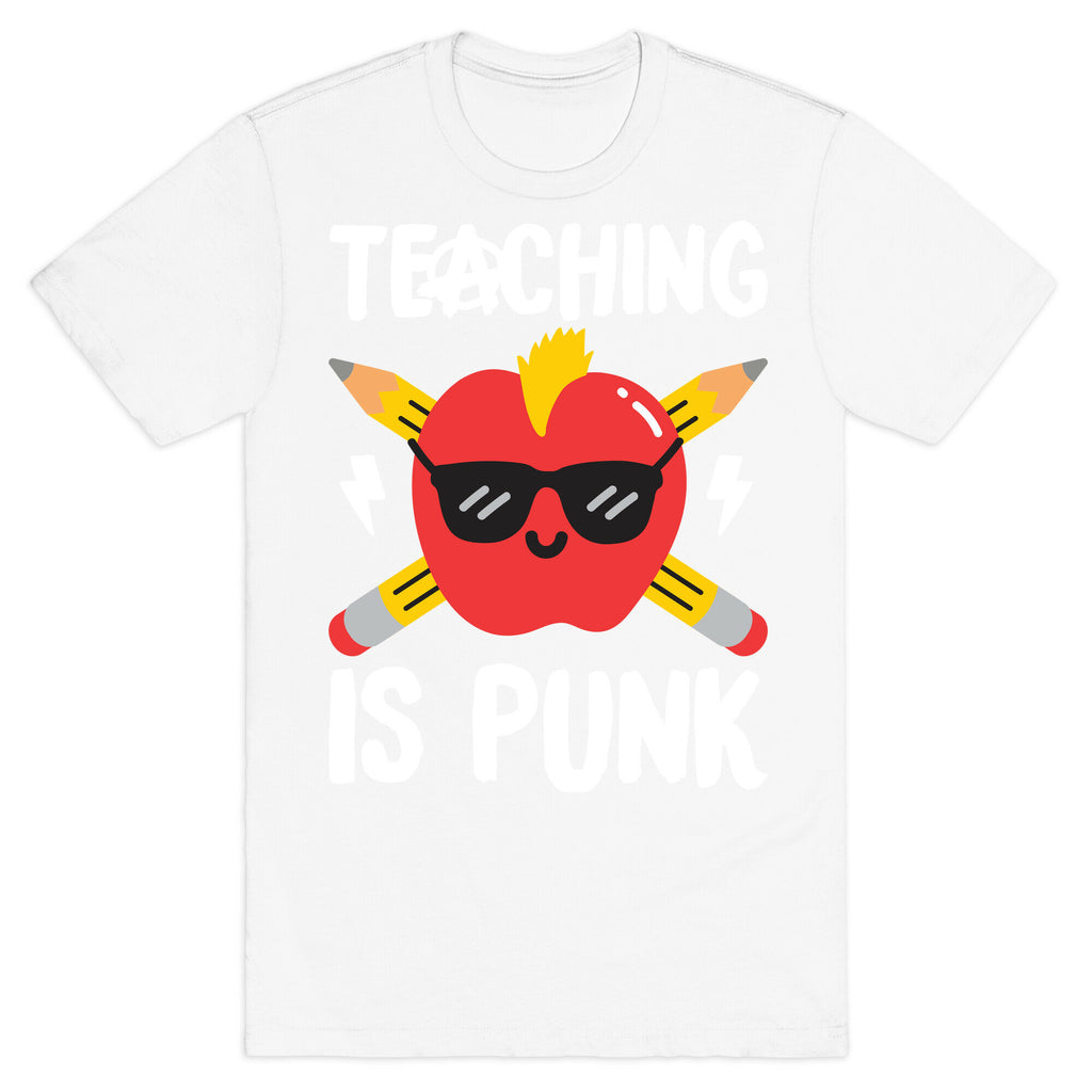 Teaching Is Punk T-Shirt