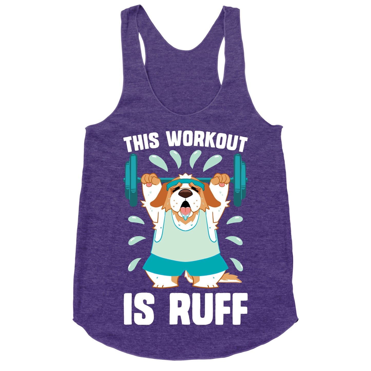 This Workout Is Ruff Racerback Tank