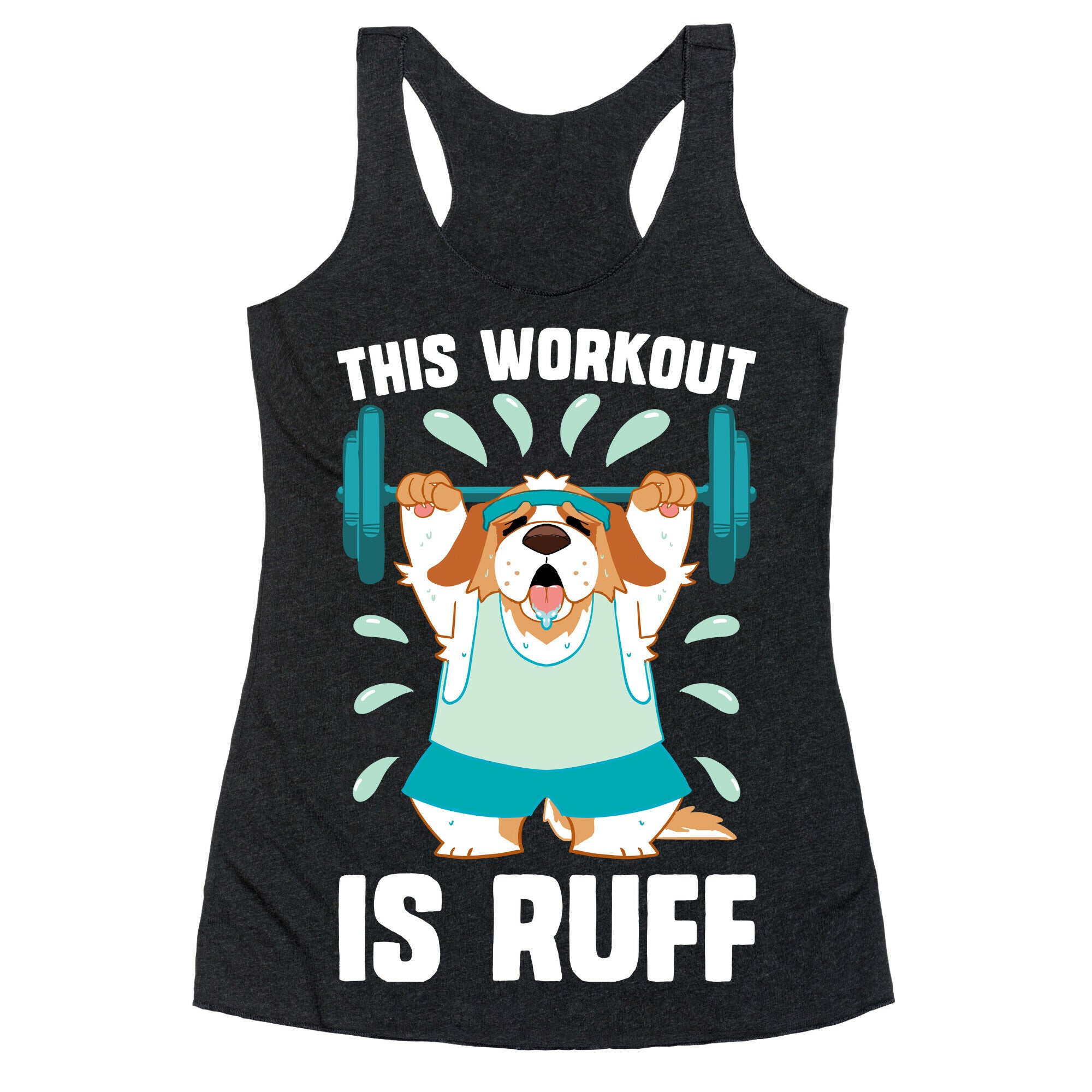 This Workout Is Ruff Racerback Tank