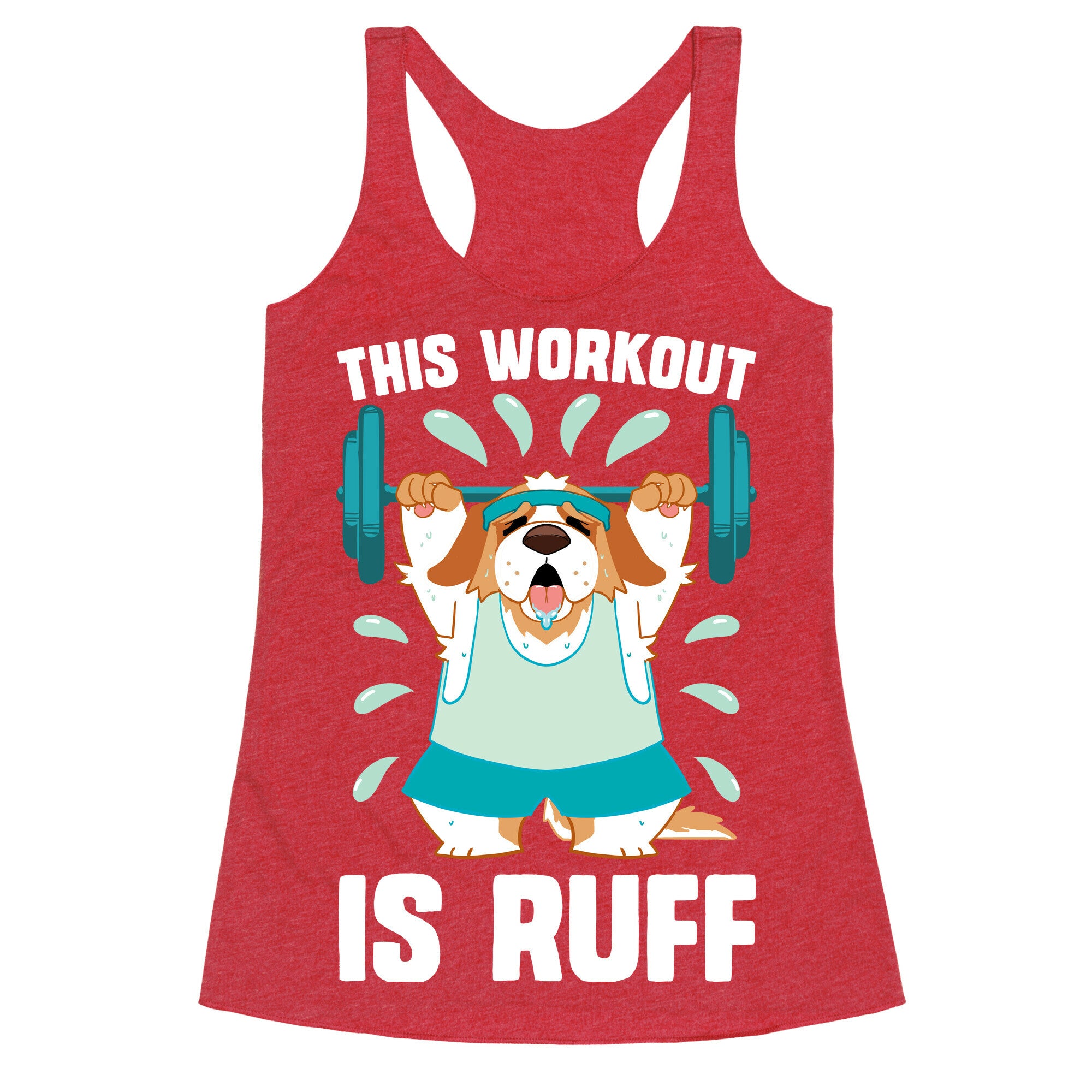 This Workout Is Ruff Racerback Tank