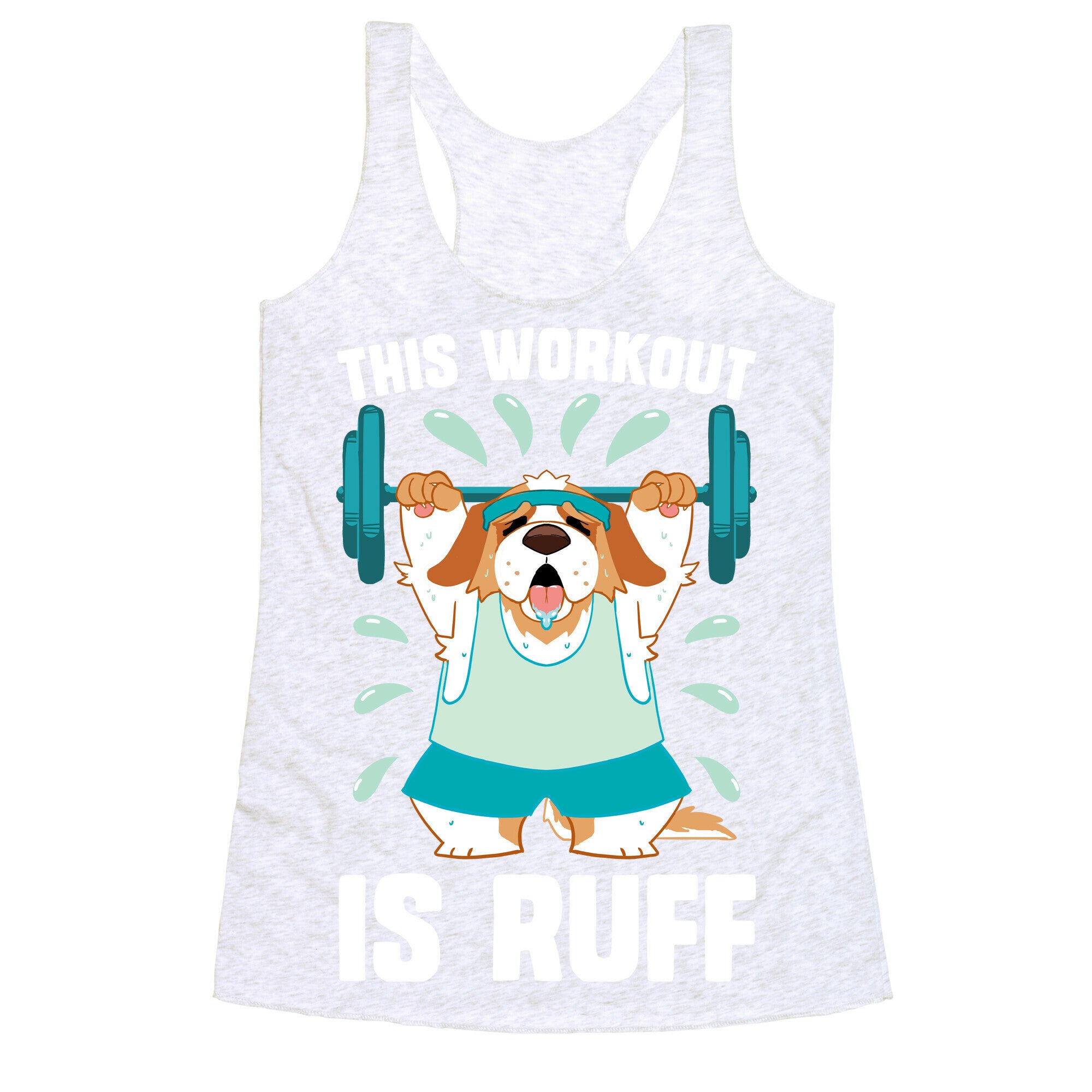 This Workout Is Ruff Racerback Tank