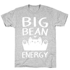 Big Bean Energy T-Shirt