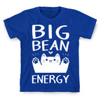 Big Bean Energy T-Shirt