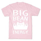 Big Bean Energy T-Shirt