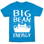 Big Bean Energy T-Shirt
