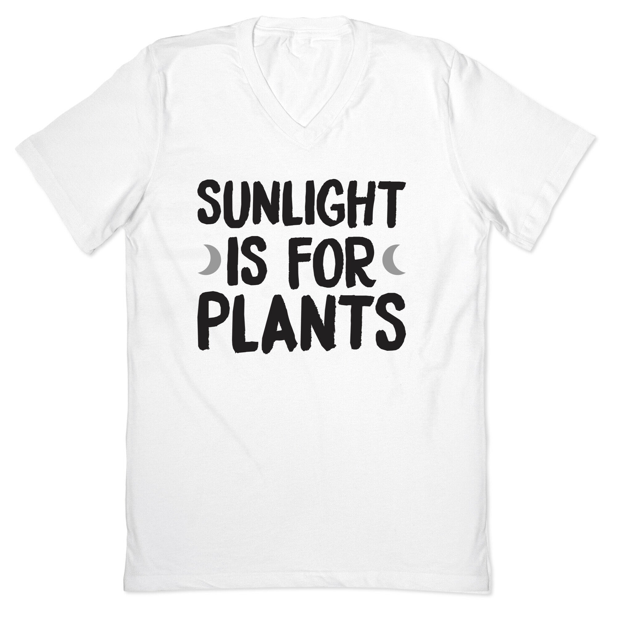 Sunlight Is For Plants V-Neck