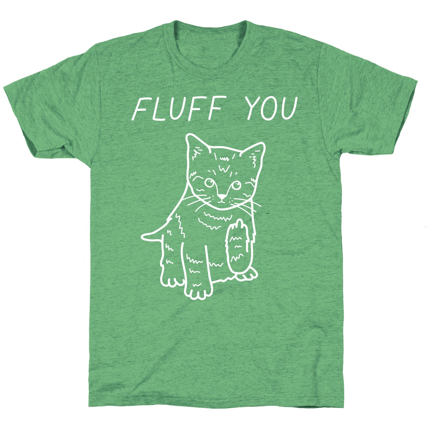 Fluff You Cat Unisex Triblend Tee
