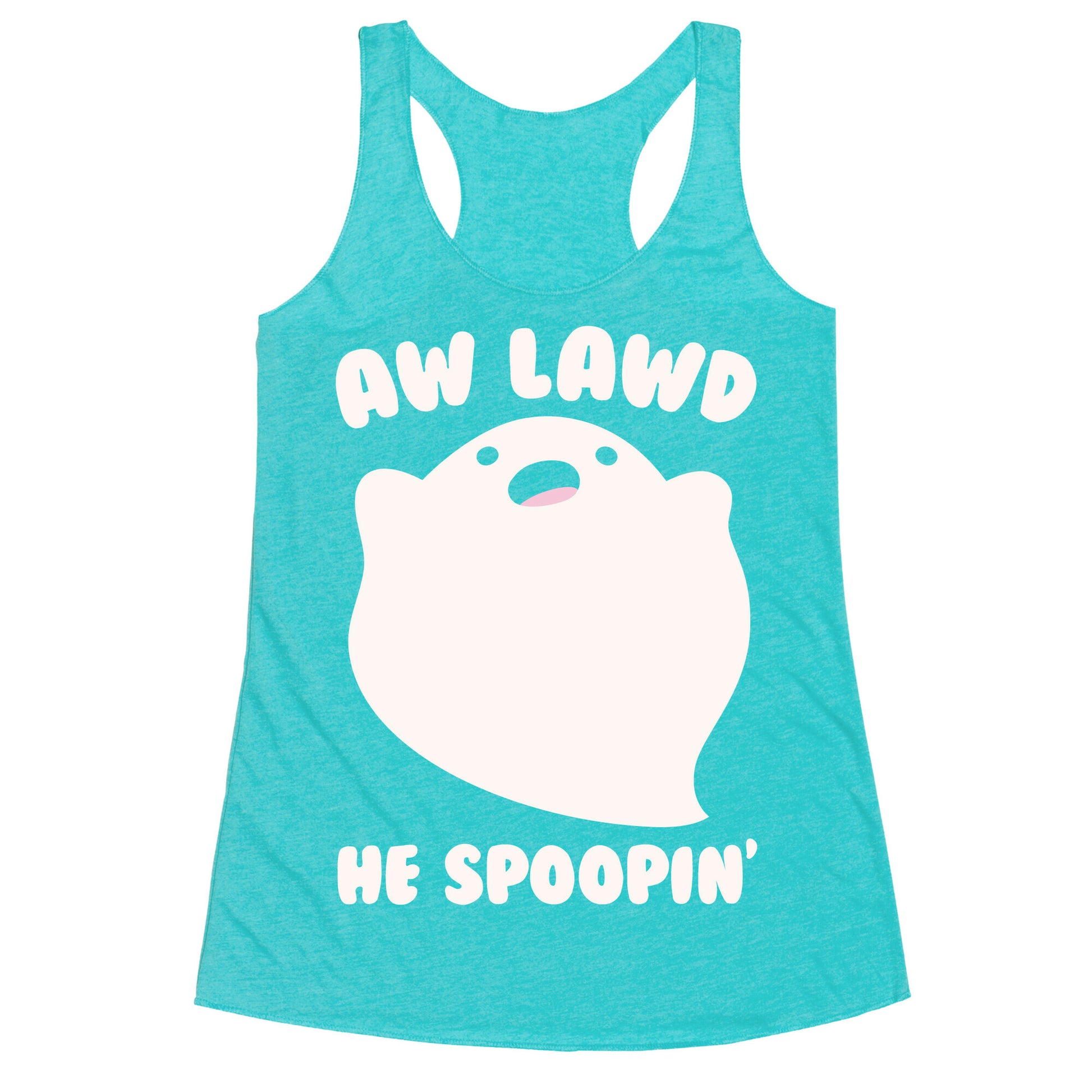 Aw Lawd He Spoopin' Ghost Parody White Print Racerback Tank