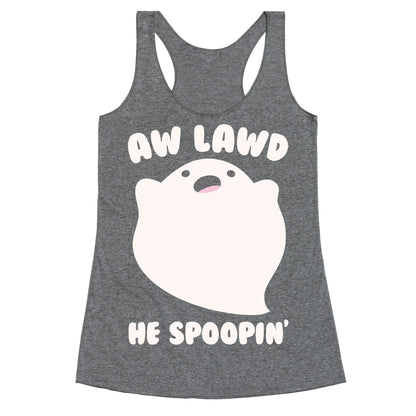 Aw Lawd He Spoopin' Ghost Parody White Print Racerback Tank