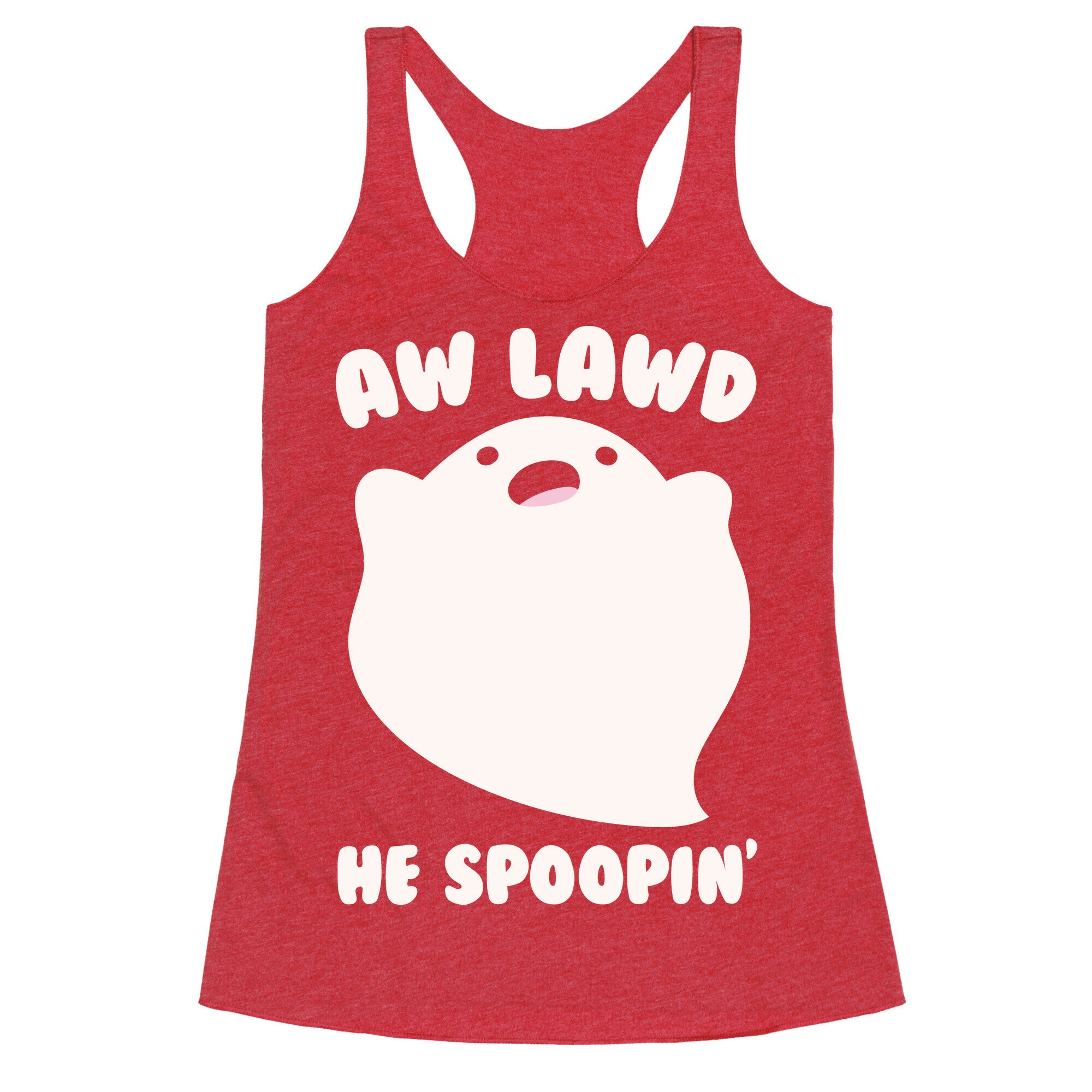 Aw Lawd He Spoopin' Ghost Parody White Print Racerback Tank