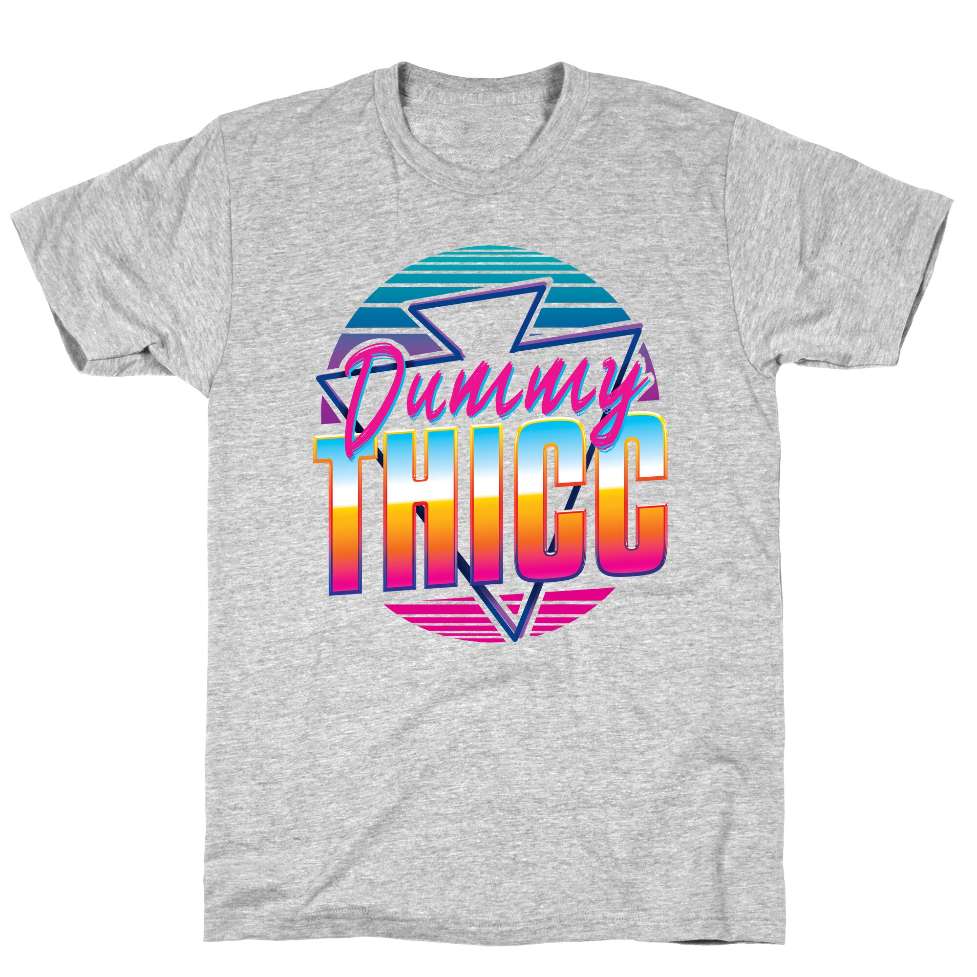 Retro and Dummy Thicc T-Shirt