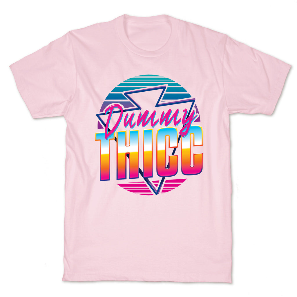 Retro and Dummy Thicc T-Shirt