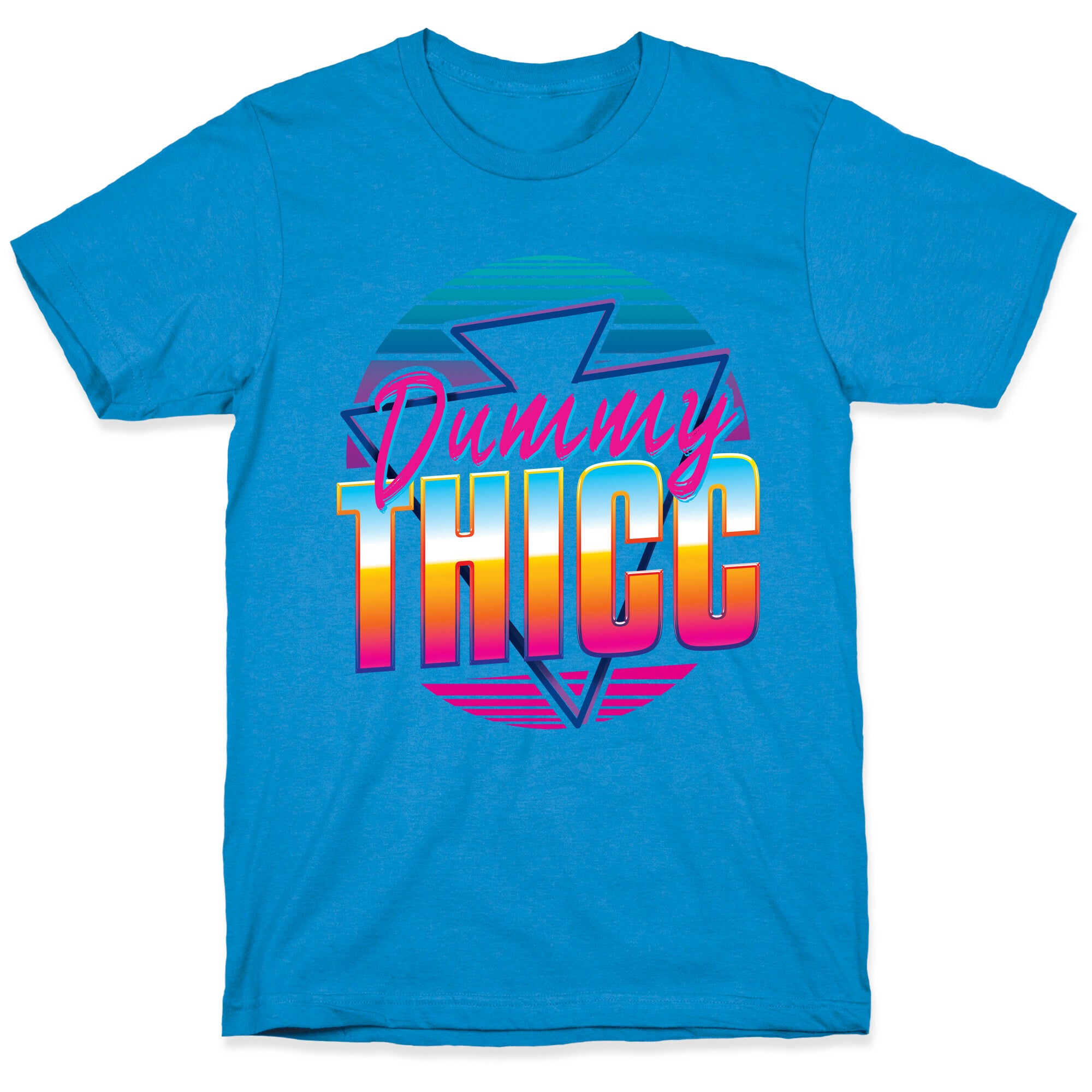 Retro and Dummy Thicc T-Shirt