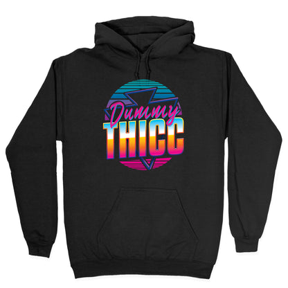 Retro and Dummy Thicc Hoodie