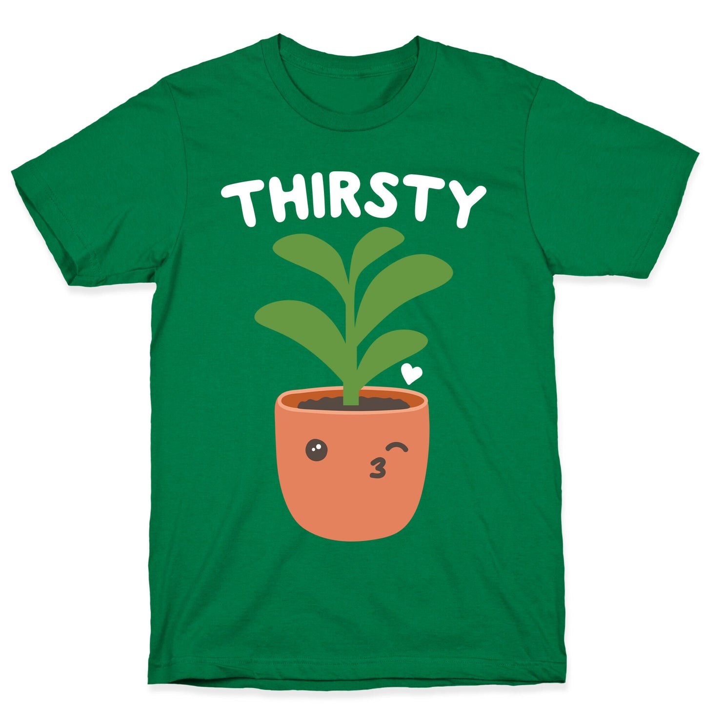 Thirsty Plant T-Shirt
