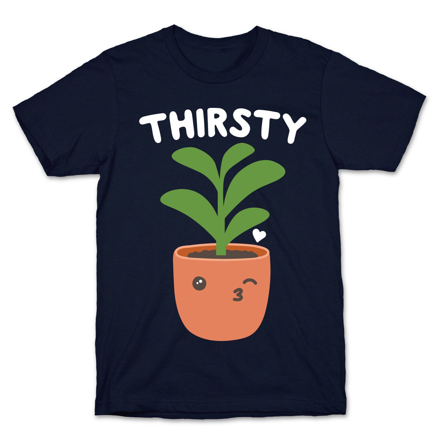 Thirsty Plant T-Shirt