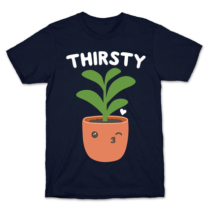 Thirsty Plant T-Shirt