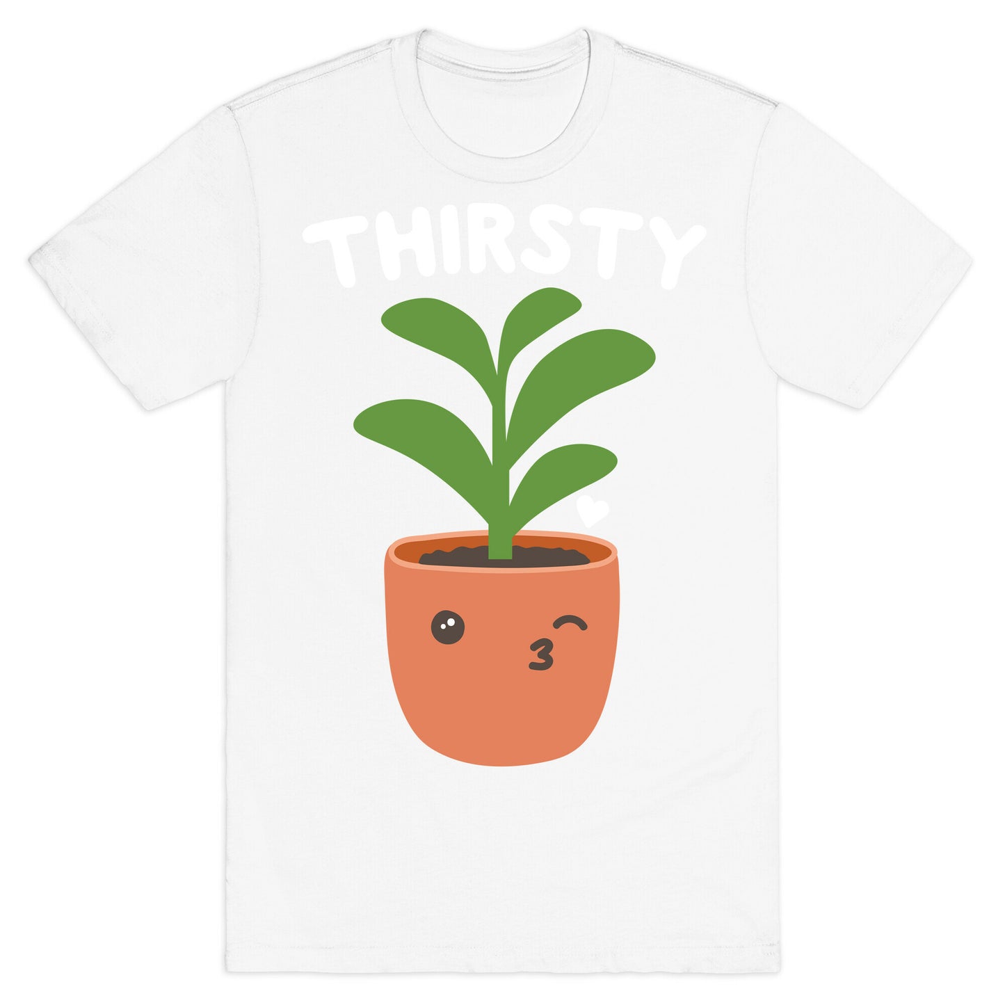 Thirsty Plant T-Shirt